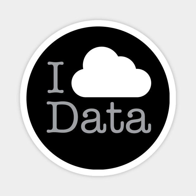 I Love big Data Magnet by RussellTateDotCom